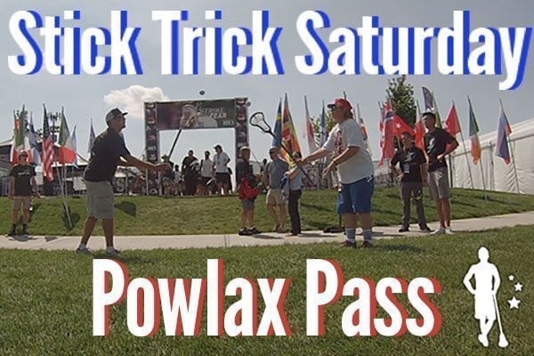 Stick Trick Saturday POWLAX Pass