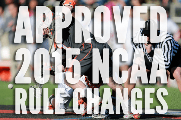 Approved rule changes for 2015 NCAA Mens lacrosse