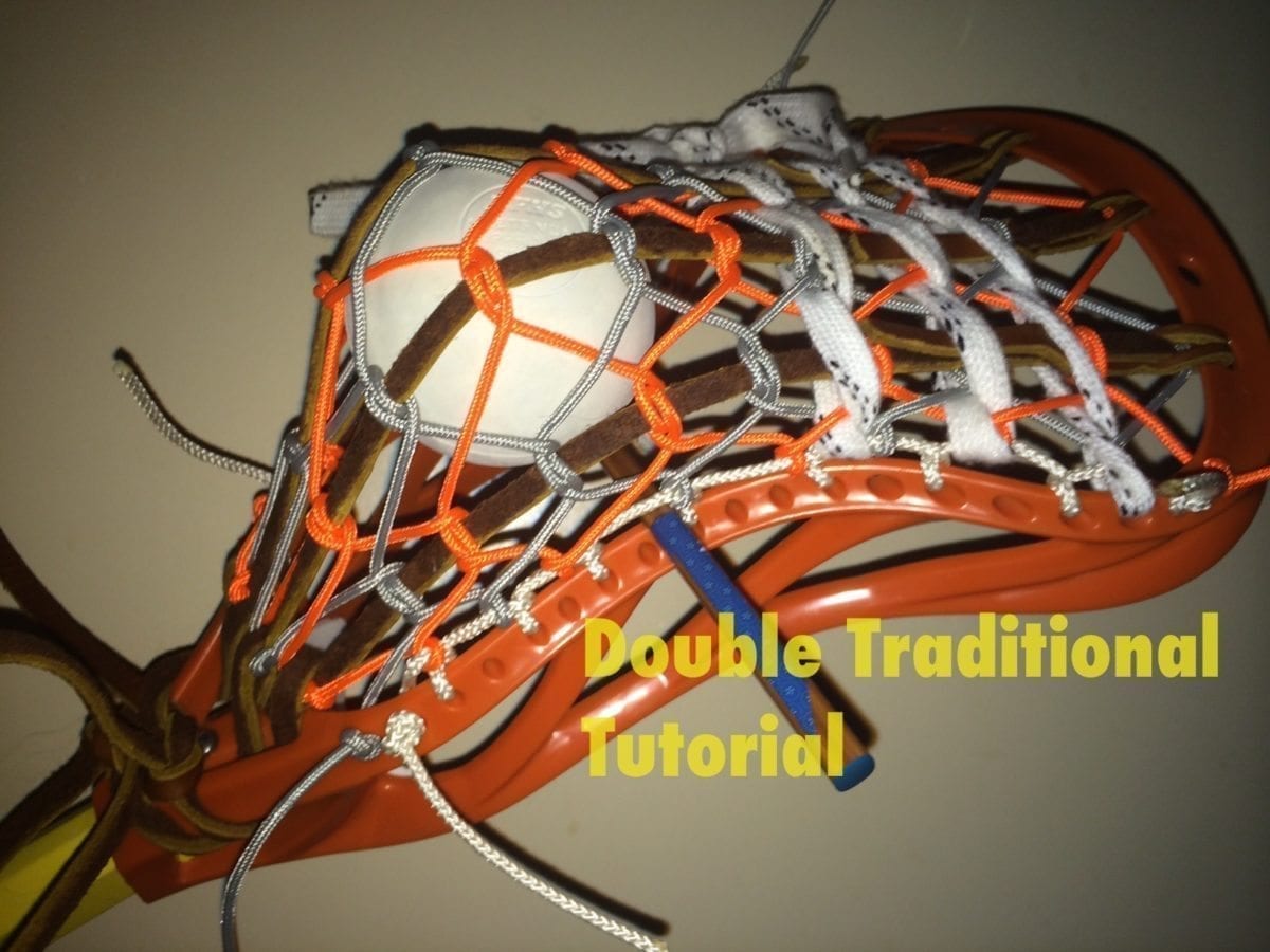 Double Traditional Tutorial Lacrosse Stringing