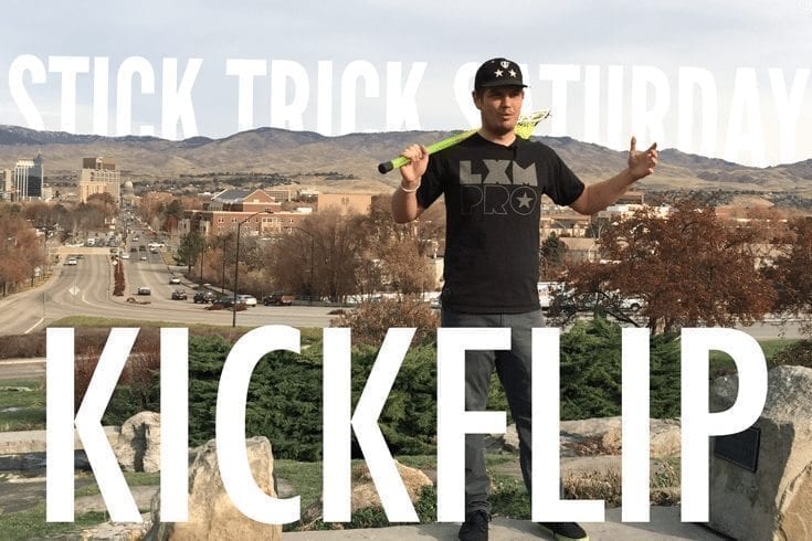 Stick Trick Saturday: Kickflip