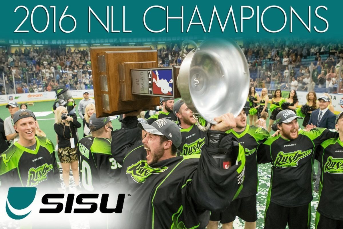 2016 NLL CHAMPIONS Saskatchewan Rush powered by SISU Guard