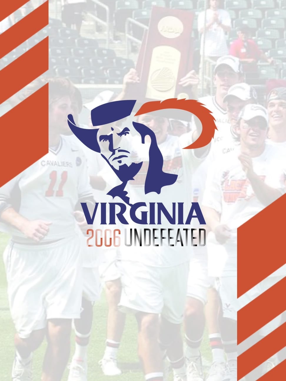 2006 Virginia lacrosse was the last NCAA Division I men's team to go undefeated and win the national championship, going a perfect 17-0.