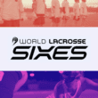 World Lacrosse Sixes