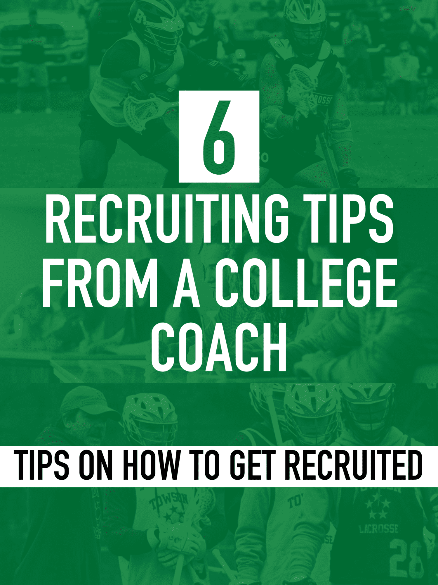 Six Lacrosse Recruiting Tips from a College Coach Lacrosse All Stars