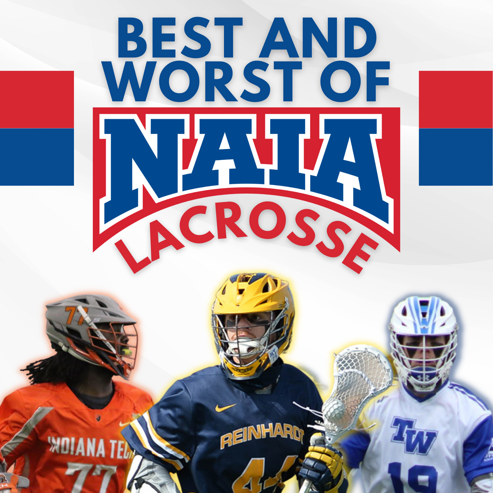Best and Worst of the 2022 NAIA Lacrosse Season Lacrosse All Stars