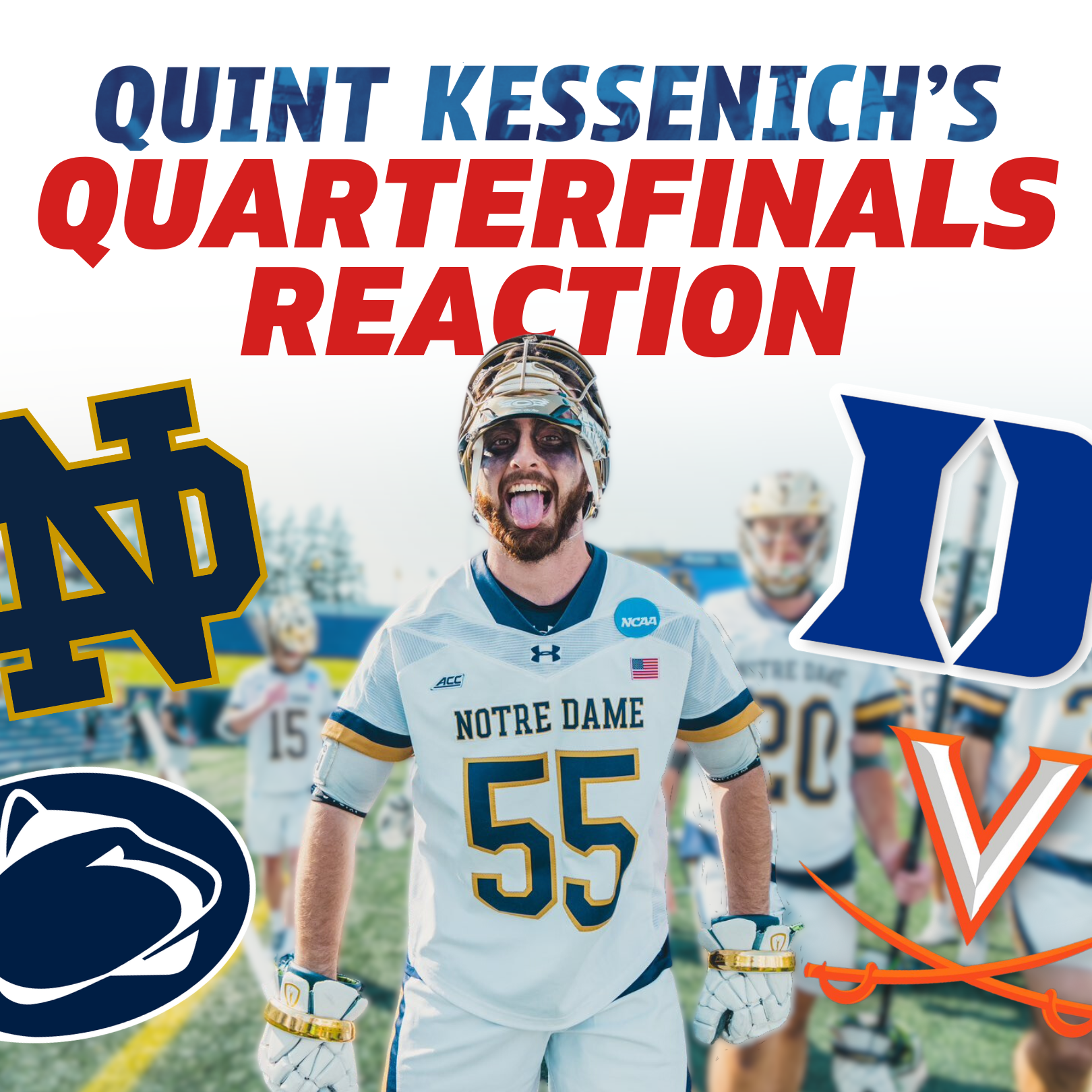 Quint Kessenich's 2023 NCAA D1 Lacrosse Tournament Quarterfinals