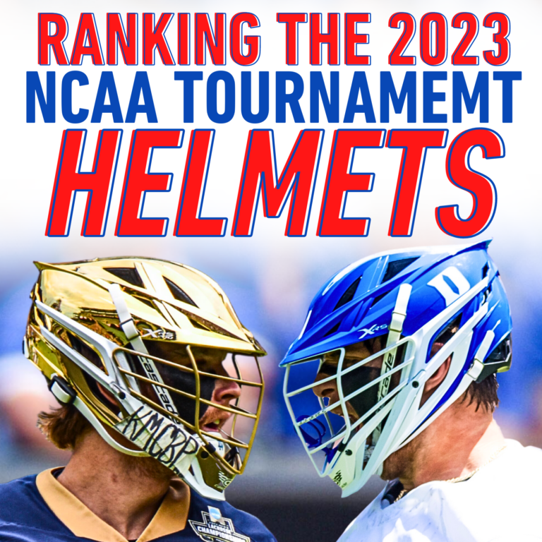 Ranking the 2023 NCAA D1 Lacrosse Tournament Helmets Lacrosse All Stars